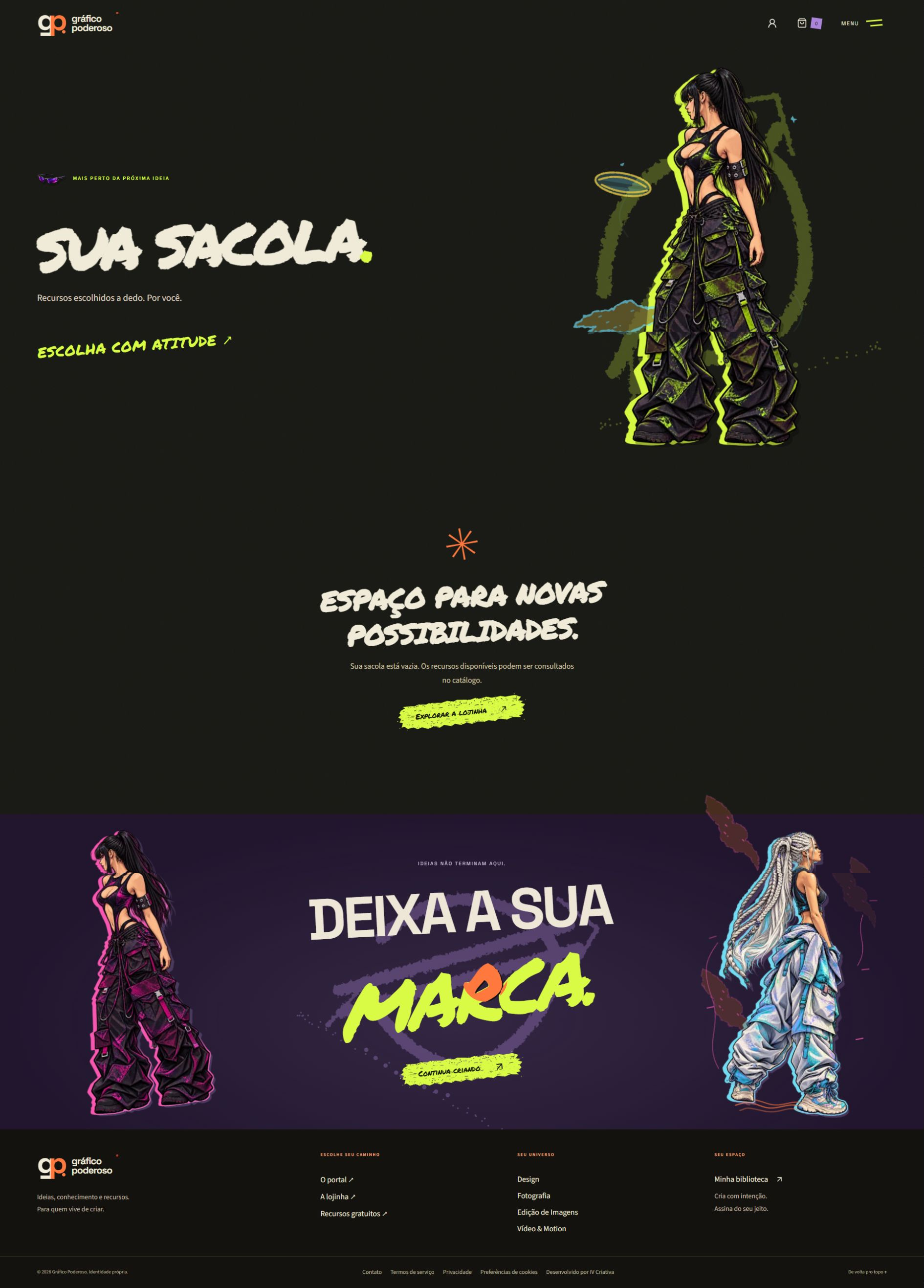Sacola: o espaço que reúne os recursos selecionados durante a navegação.